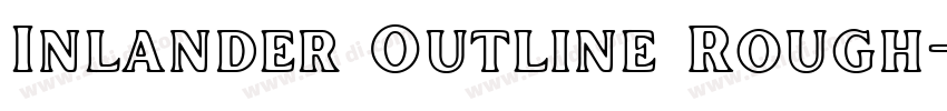 Inlander Outline Rough字体转换